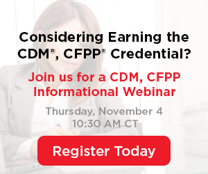 Register for our CDM, CFPP Informational Webinar